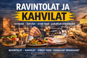 Ravintolat ja kahvilat-ravintolat,kahvilat,street-food ja paikalliset erikoisuudet