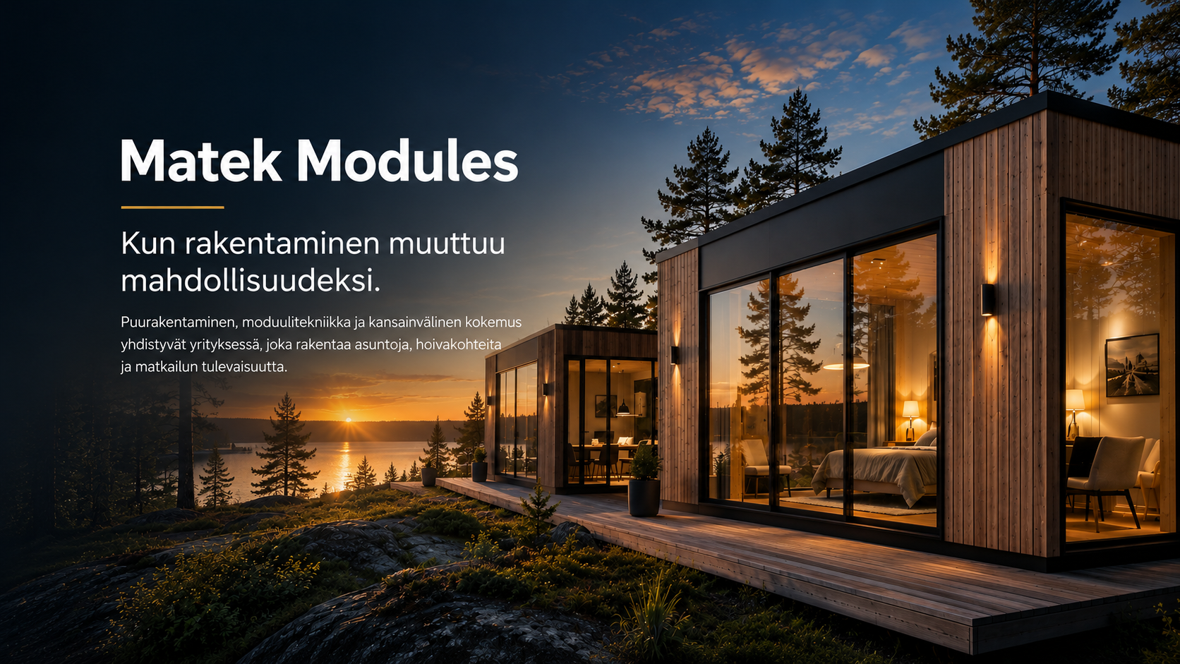 Matek Modules puurakentaminen ja moduulirakentaminen luonnon keskellä